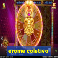 erome coletivo